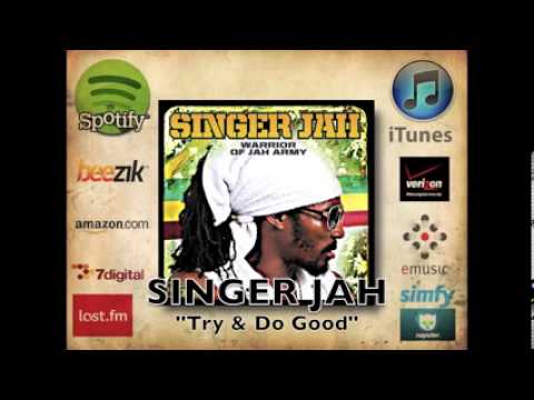 Singer Jah   "Try & Do Good" Reggaeland Prod  2012