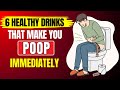 6 Healthy Drinks That Make You Poop Immediately HealthQuest