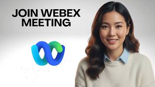 Cisco Webex Tutorial: How to Join a Webex Meeting Easily