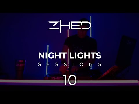 ZHED - Night Lights Sessions 10 [Melodic Techno]