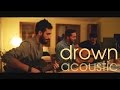 Bring Me The Horizon - Drown (Acoustic cover ...