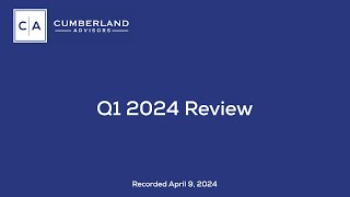 Cumberland Advisors' Q1 2024 Quarterly Review