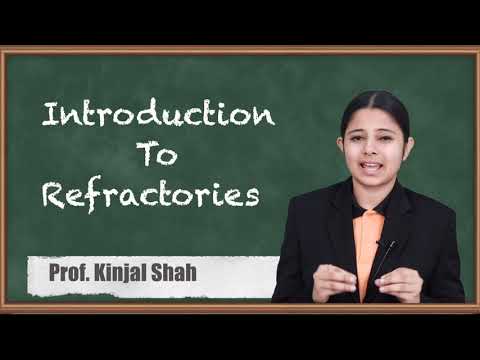 Introduction To Refractories - Metals, Alloys, Cement and Refractory Material - Applied Chemistry 2