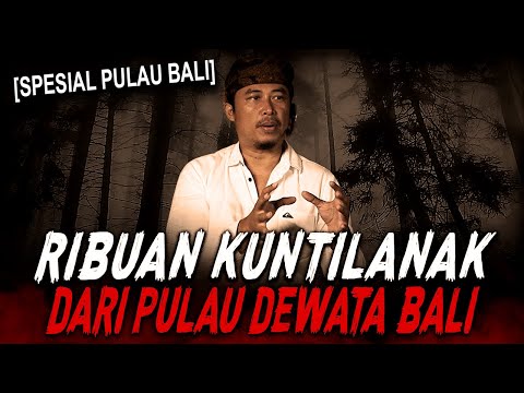 (EKSKLUSIF) HAMPIR TIAP MALAM DIKEPUNG RIBUAN KUNTILANAK AKIBAT NGELAKUIN INI !! KISAH MISTIS BALI