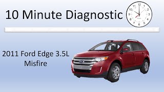 10 Minute Diagnostic Ford Edge Misfire