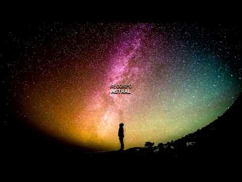 ReCorpo - Astral (Original Mix) #ambient