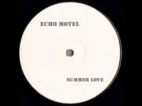 Echo Motel - Summer Love (Echo Motel Vocal Mix)
