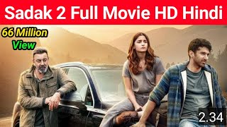 Sadak 2 (2020) New Full Movie HD Hindi Dubbed | Allia bhatt, Adity Ray Kapoor, Sunjay Dutt Pujabhatt