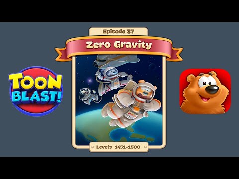 Toon Blast Episode 37 - Zero Gravity (Levels 1451-1500)