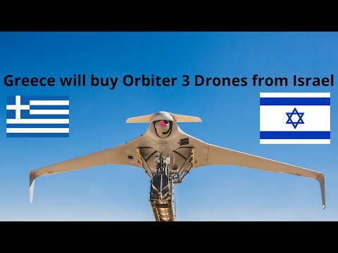 Greece will buy Orbiter 3 Drones from Israel