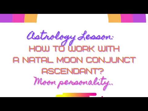 MOON CONJ ASCENDANT