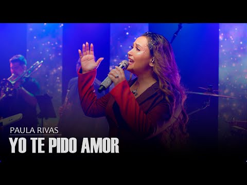 Yo Te Pido Amor - Paula Rivas (Sesión en Vivo / Disco Musas)