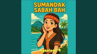Download lagu SUMANDAK SABAH BAH mp3 Download lagu SUMANDAK SABAH BAH mp3