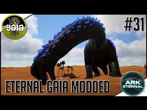 ARK Eternal Gaia Modded #31 - WIR ZÄHMEN DEN TITAN GOD! CELESTIAL YUTYRANNUS GEZÄHMT!