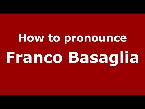 How to pronounce Franco Basaglia (Italian/Italy) - PronounceNames.com