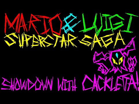Mario and Luigi: Superstar Saga - Showdown with Cackletta! [Cover]