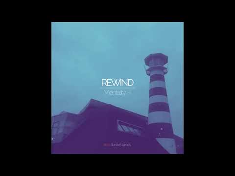 Mentality H - Rewind EP ( Teasers )