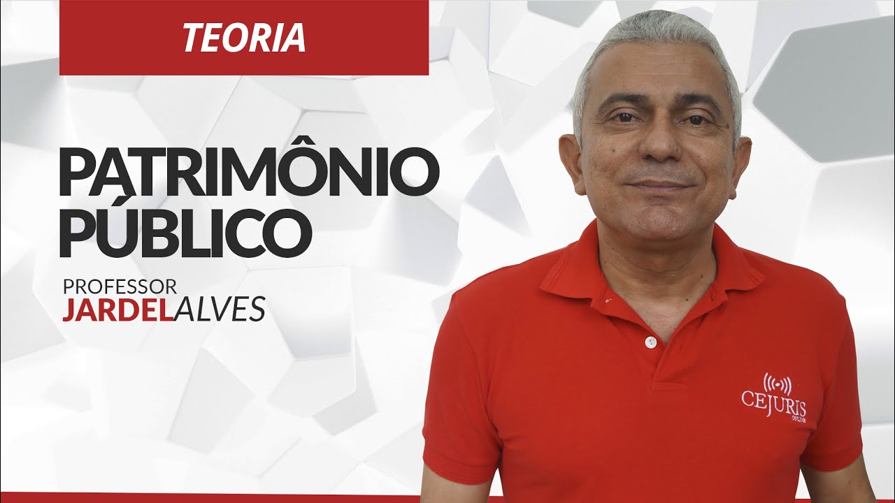 Patrimônio público - Professor Jardel Alves