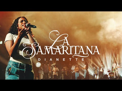Dianette - La Samaritana