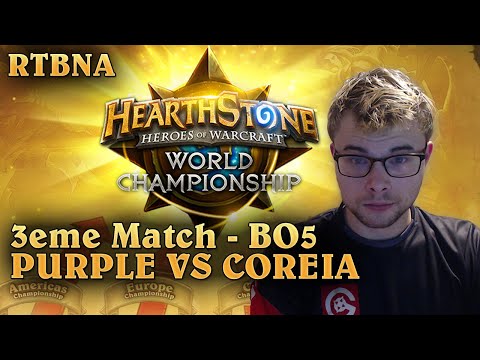 Hearthstone : 3ème Match Purple VS Coreia  BO5 ! #GORTBNA