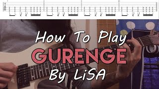 How To Play "Gurenge" By LiSA - Demon Slayer OP (Full Song Tutorial With TAB!)