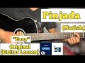Pinjada - Satish | Guitar Lesson | Plucking & Chords | (Capo 7)