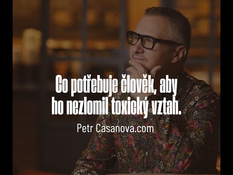 Co potřebuje člověk, aby ho toxický vztah NEZLOMIL
