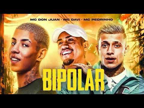 Vai Se Tratar Garota - MC Davi, MC Pedrinho e MC Don Juan - Vai Se Tratar Garota - Bipolar