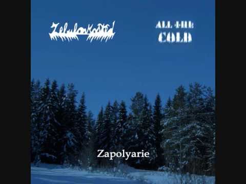 All The Cold - Zapolyarie