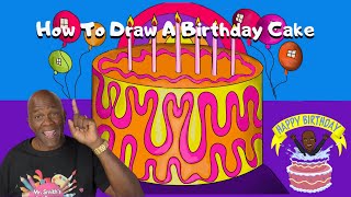 How To Draw a Birthday Cake Step by Step #makeawish #birthdaysuprize #cake #MrSmithsArtRoom4kids