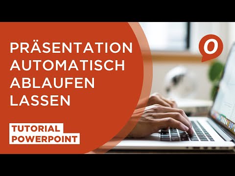 Tutorial Microsoft PowerPoint: Präsentation automatisch ablaufen lassen