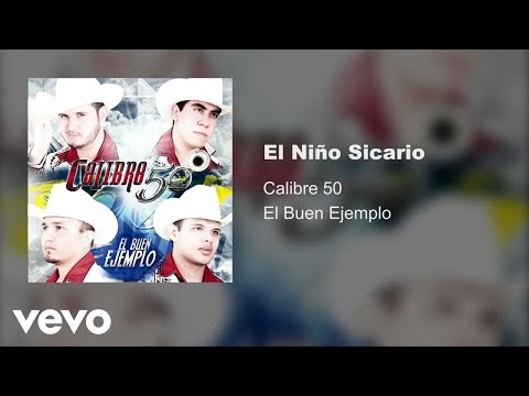 Calibre 50 - El Niño Sicario (Audio)