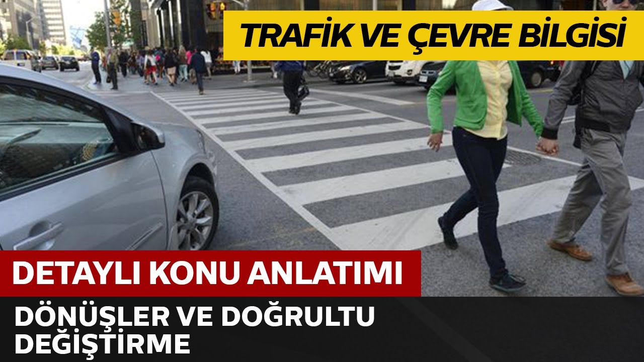 Dönüşler Doğrultu Değiştirme