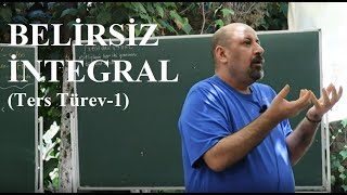 BELİRSİZ İNTEGRAL (Ters Türev 1)