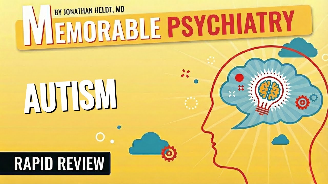 Autism Spectrum Disorder Mnemonics (Memorable Psychiatry Lecture)