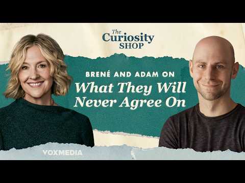 Brené and Adam on What They Will Never Agree On