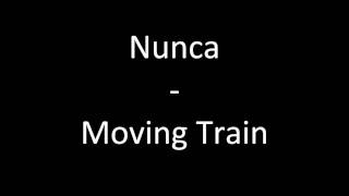Nunca - Movin' Train video