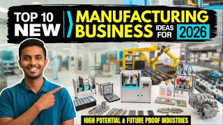 Top 10 Innovative New Manufacturing Business Ideas for 2026