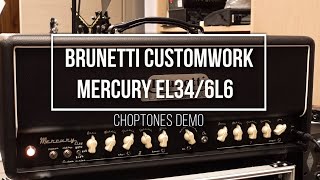 Video thumbnail for Brunetti Customwork Mercury EL34 / 6L6 | Playthrough Demo by ChoptonesOfficial