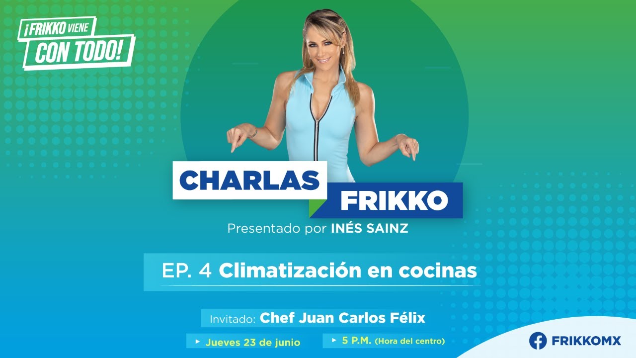 EP. 4 Charlas Frikko 2022 | Climatización en cocinas