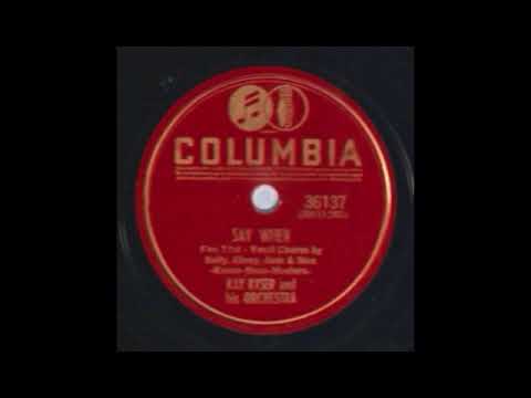Say When by Kay Kyser and His Orchestra, 1941