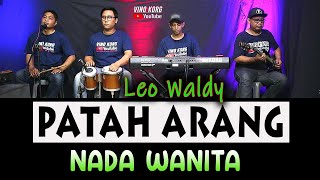 Download lagu PATAH ARANG KARAOKE NADA WANITA - ( Leo Waldy ) mp3 Download lagu PATAH ARANG KARAOKE NADA WANITA - ( Leo Waldy ) mp3