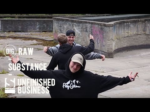 DIG Raw - Substance 'Unfinished Business'