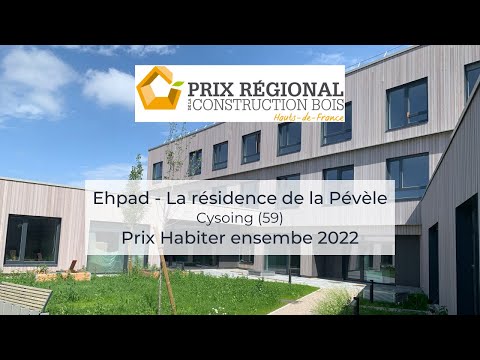 Prix Habiter ensemble : « Ehpad, la résidence de la Pévèle » – Prix Régional Construction Bois 2022