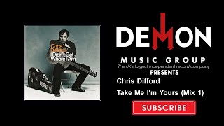 Chris Difford - Take Me I'm Yours (Mix 1)