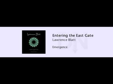 Lawrence Blatt - Entering the East Gate - Emergence - 06
