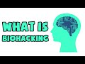 What is Biohacking | Explained in 2 min