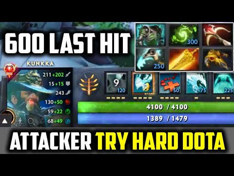 Attacker Kunkka 600 LH 900 GPM Real TRYHARD Dota