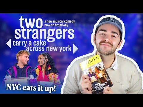 TWO STRANGERS is best on Broadway | ★★★★★ review of Two Strangers (Carry a Cake across New York)