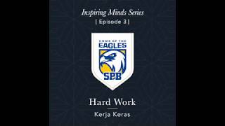 Inspiring Minds Series (Episode 3 – Hard Work)